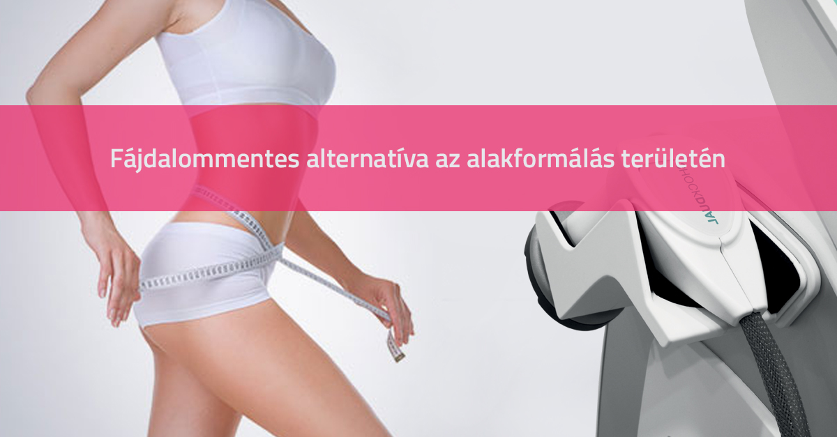 Fájdalommentes alternatíva az alakformálás területén