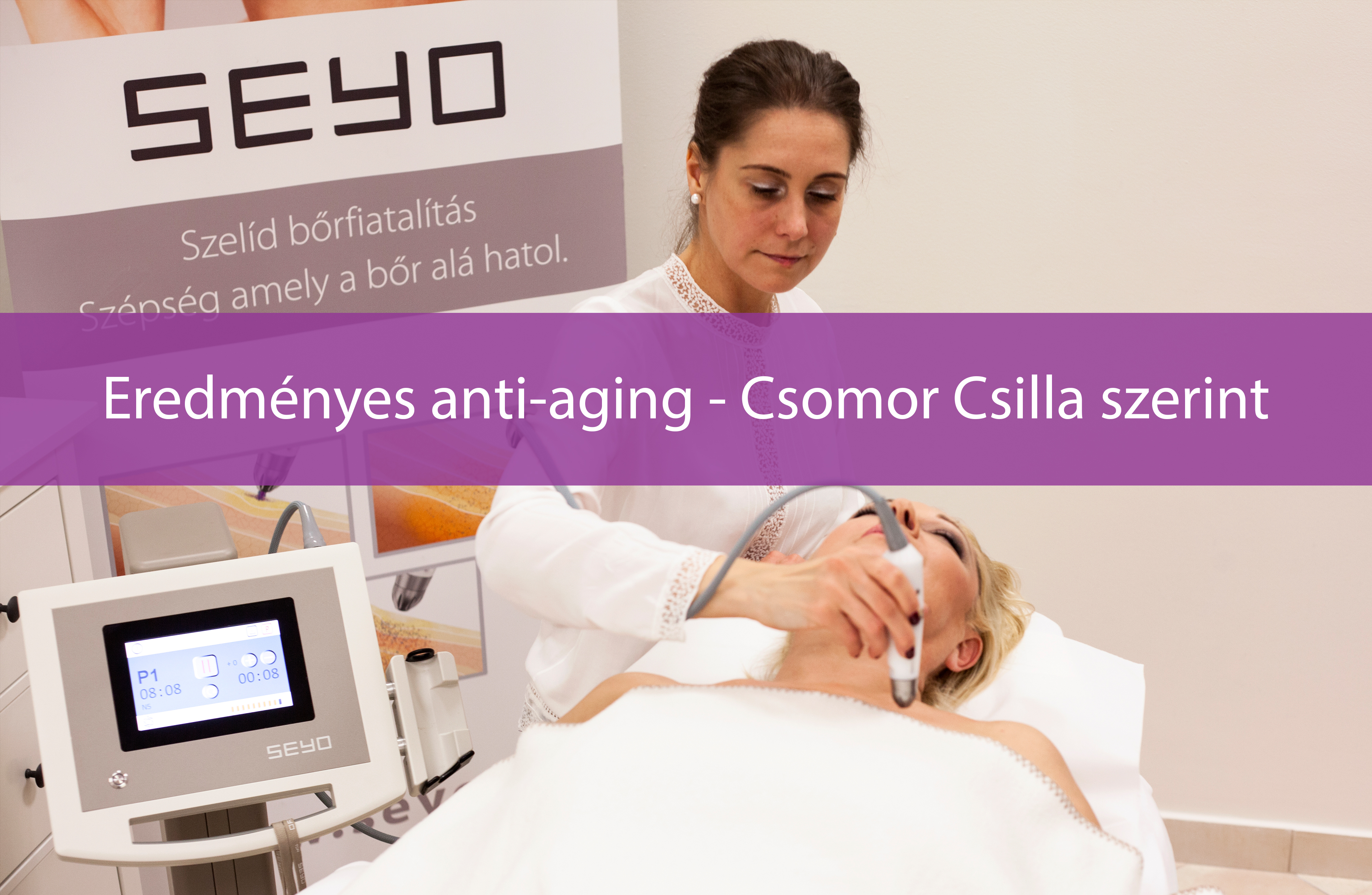 Eredményes anti-aging – Csomor Csilla szerint