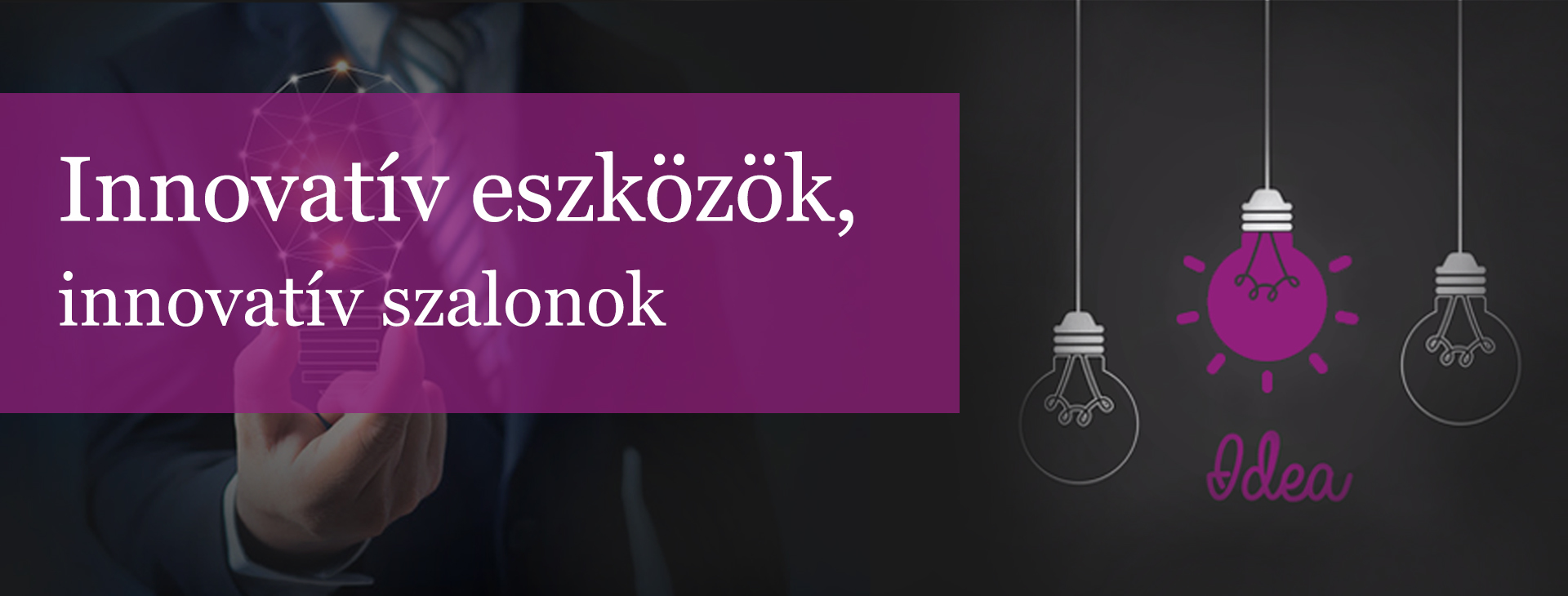 Innovatív eszközök, innovatív szalonok workshop
