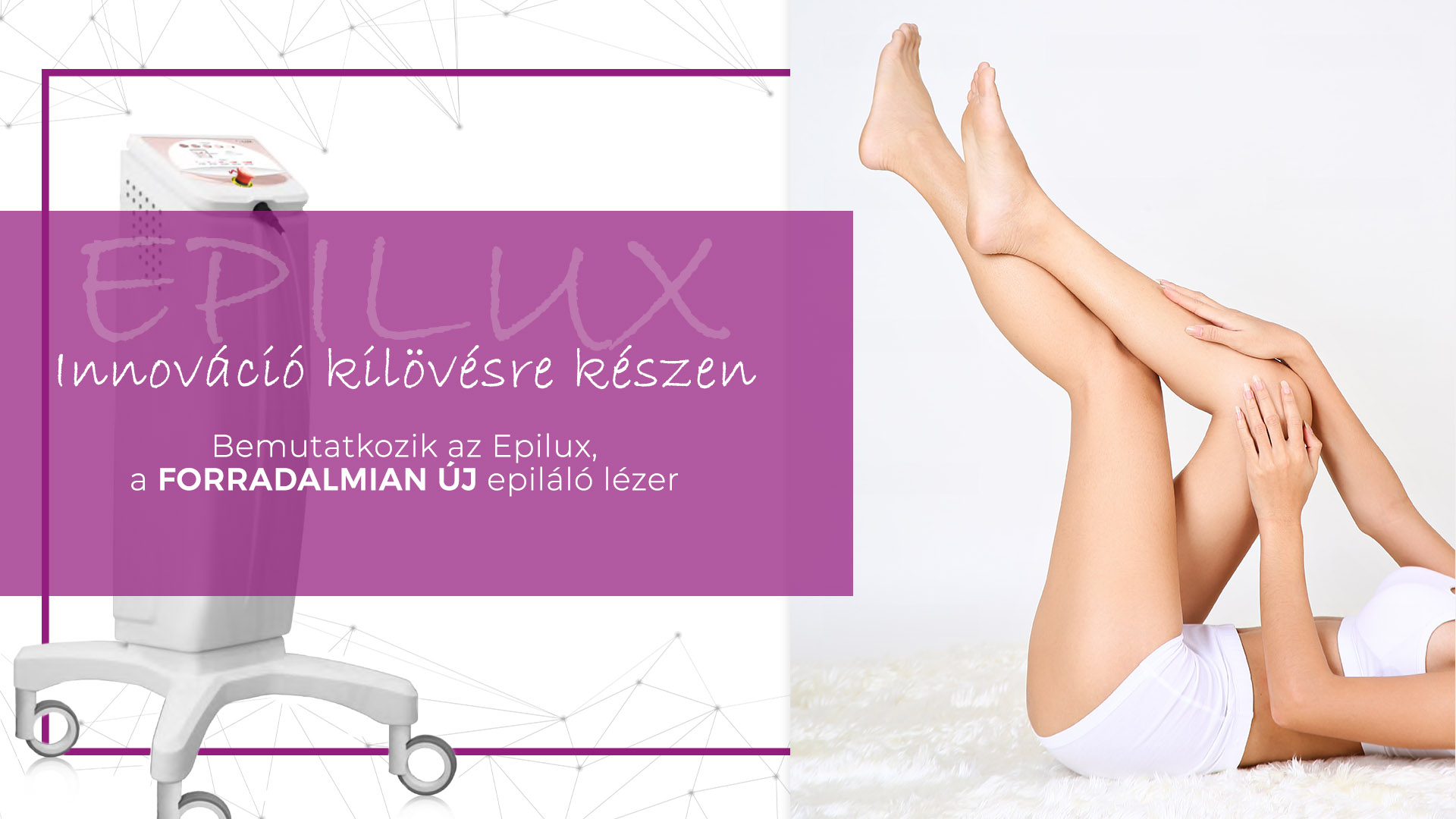 Epilux innováció szőrtelenítés