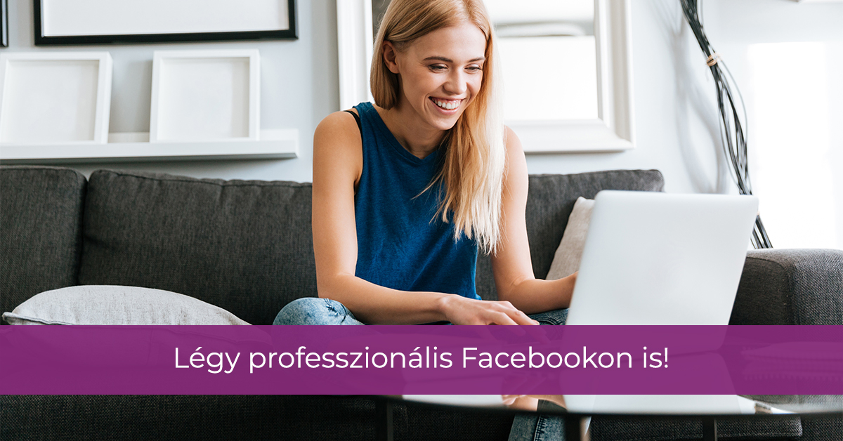 Hogyan tűnhet a kozmetikád Facebookon is professzionálisnak?